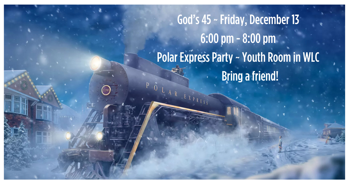 God’s 45 Polar Express Party