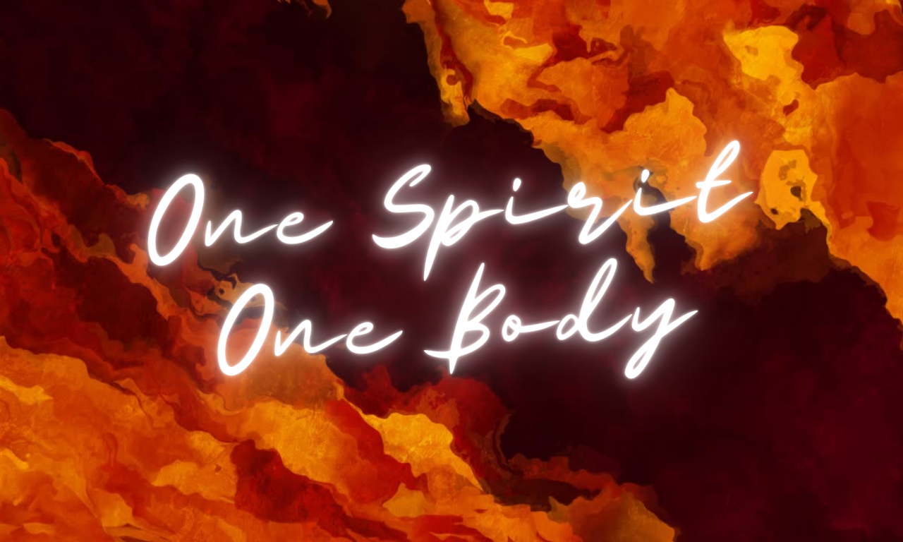 One Spirit, One Body